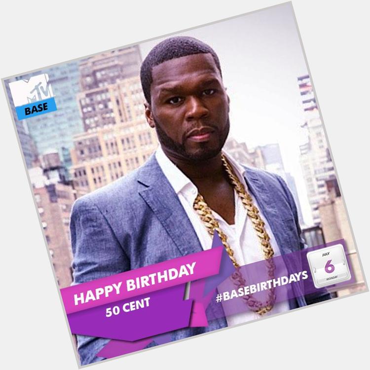 Happy to rapper turned mega
mogul . What\s your favorite 50 Cent
track? 