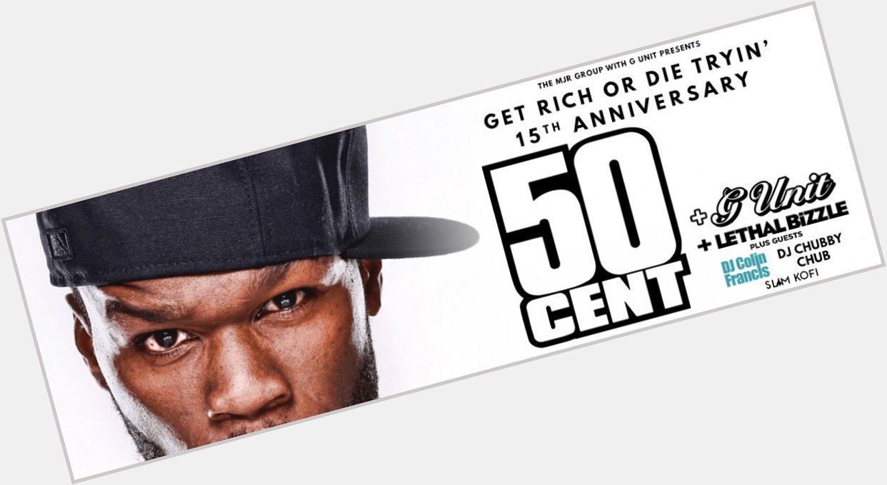 July 06:Happy 44th birthday to rapper,50 Cent (\"In Da Club\")
 