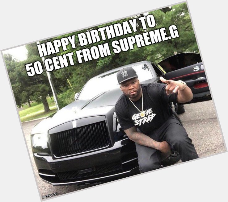 Happy Birthday! To The Living Rap Legend 50 Cent         