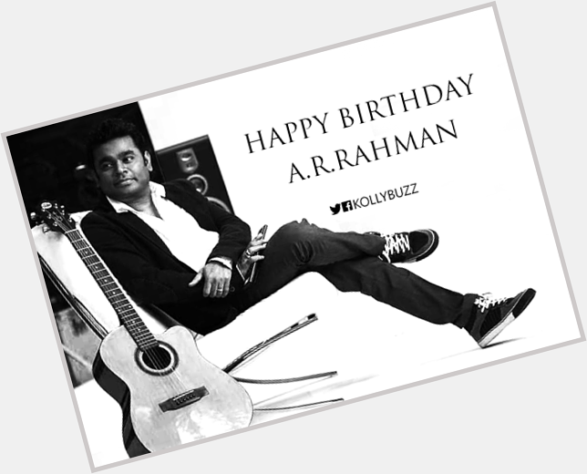 Happy Birthday To Living Legend , One& Only,the Mozart of Madras A.R. Rahman
Sir... Oscar Nayagan... 