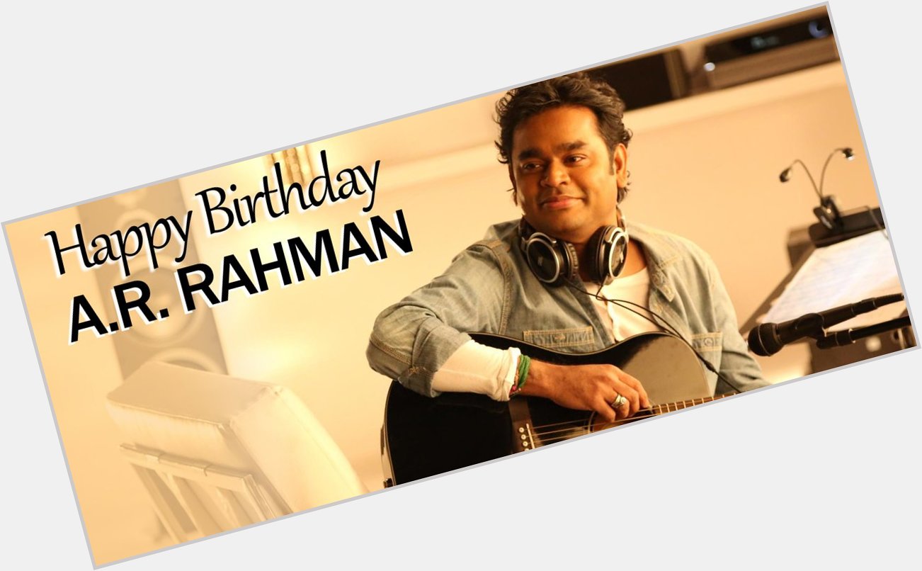 # Wish 
# You
# Happy 
# Birthday 
A.R. RAHMAN 