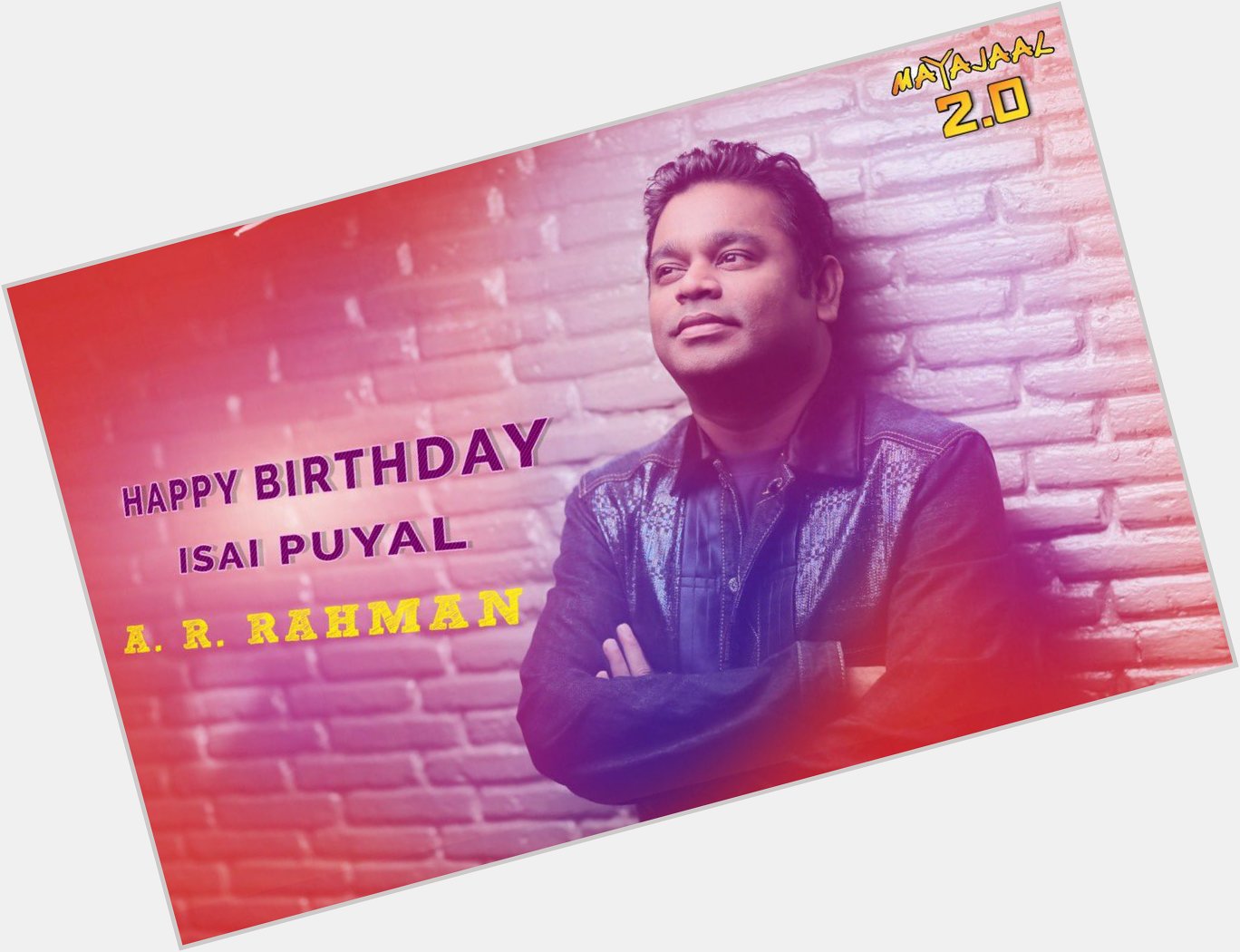 Mayajaal wishes A.R.Rahman a very happy birthday!     