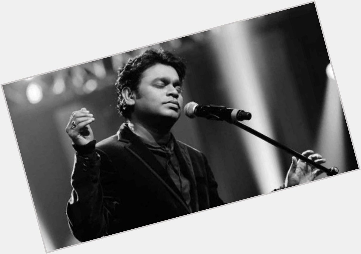 Happy Birthday to the Greatest of our Generation, A.R Rahman. 
