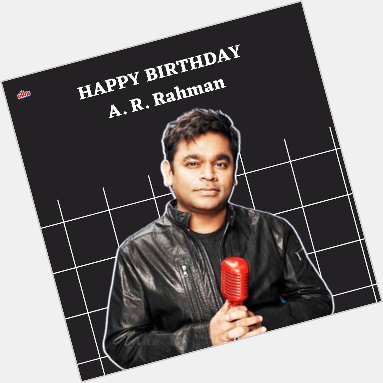 Happy Birthday A.R.Rahman     