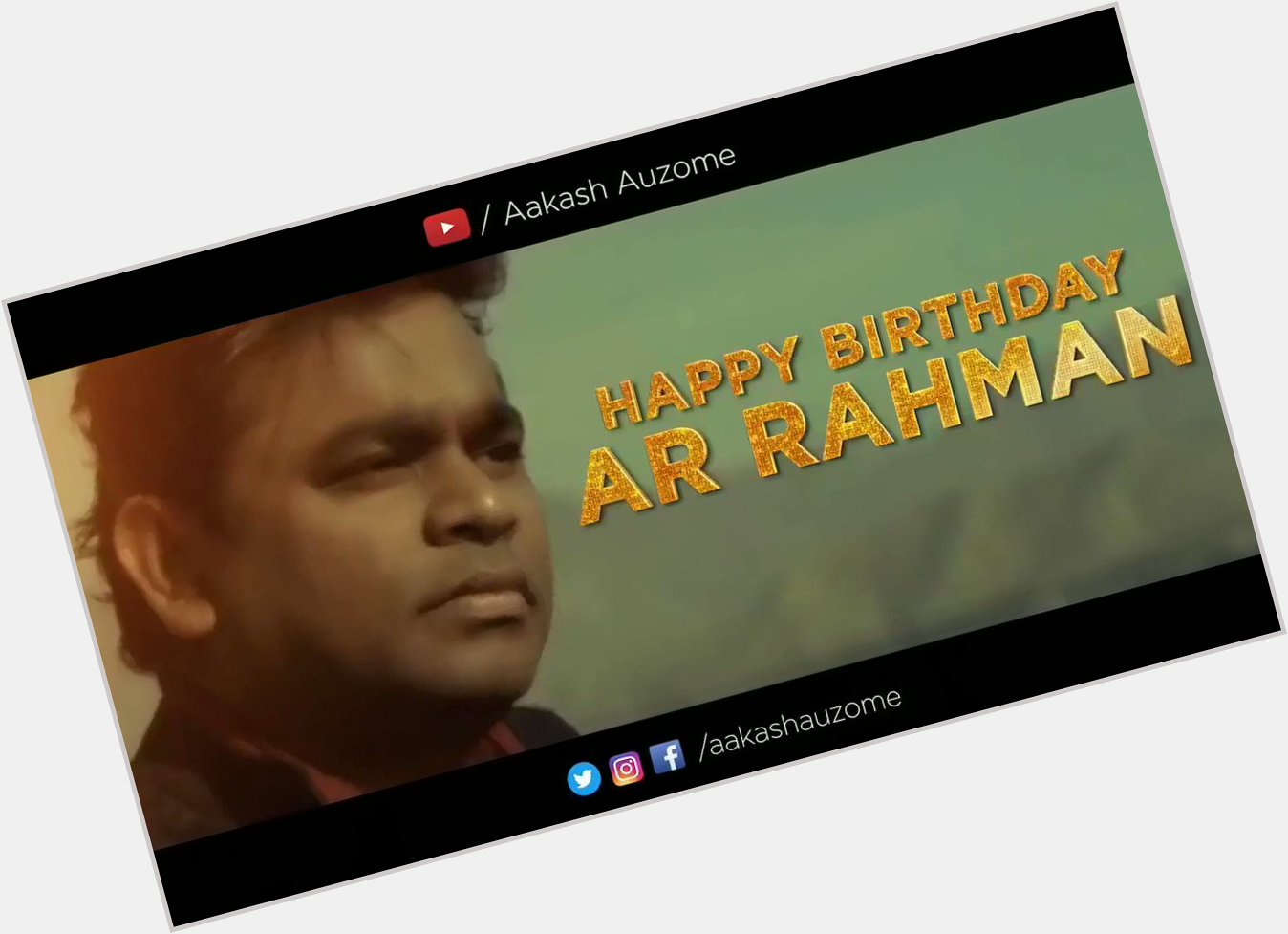 Happy Birthday  The A. R Rahman    