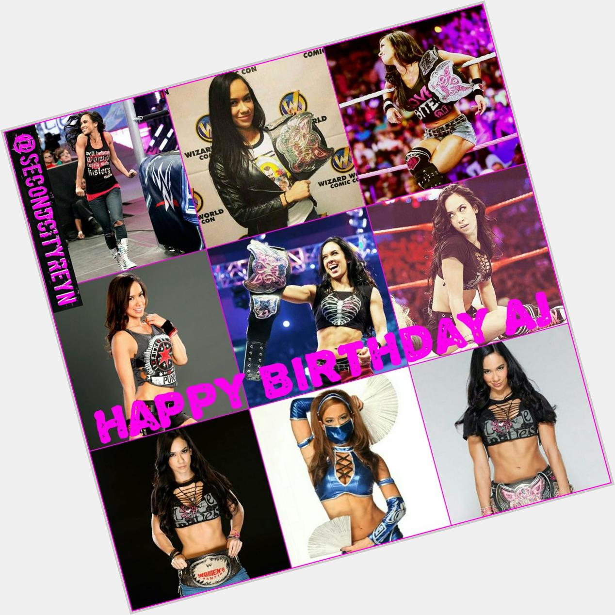 For The Birthday Queen. Happy Birthday to My Favorite WWE Female Wrestler AJ Lee. 