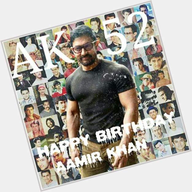Wish you a very Happy Birthday again Mr perfectionist sir. Love you so much. Long Live Aamir khan. 