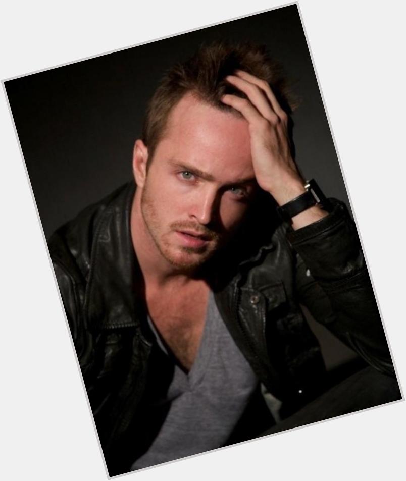Happy Time, people! Happy 35th birthday, Aaron Paul! Im 4 seasons into and Im quite disappointed. 