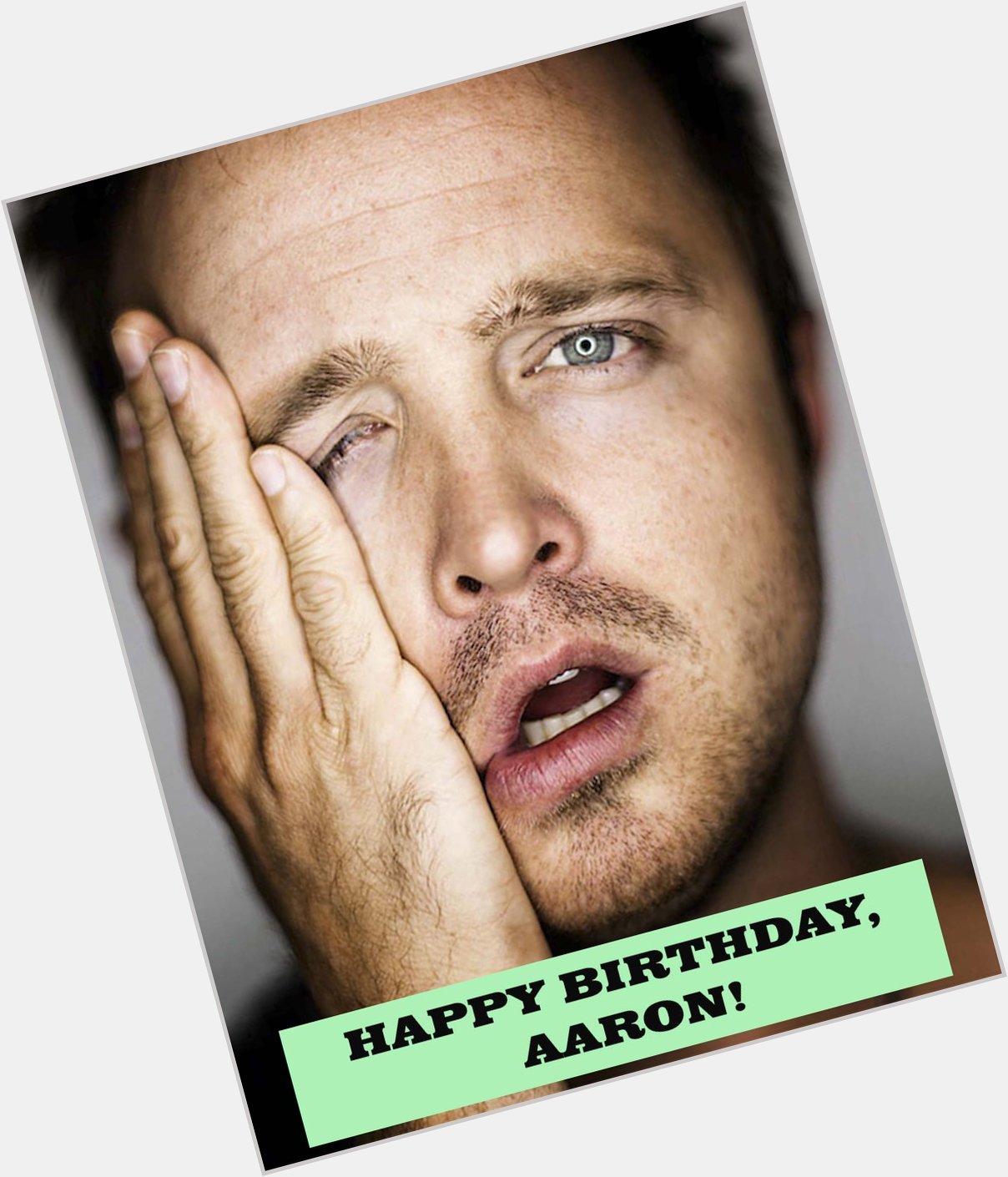 Happy Birthday to the other half of the \Breaking Bad\ duo, Aaron Paul! 