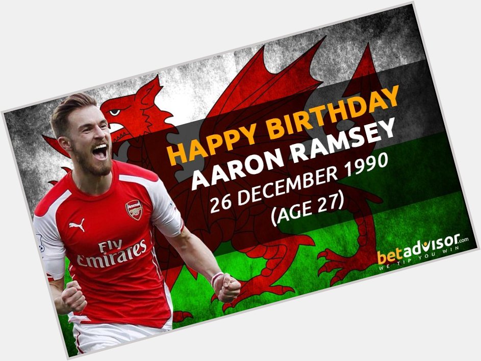 Happy Birthday to Aaron Ramsey   