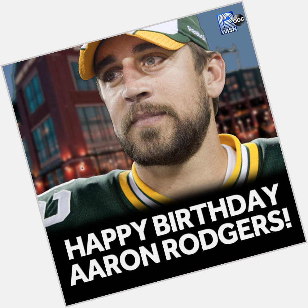 Help us wish Aaron Rodgers Happy Birthday today by clicking Remessage! 