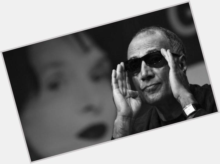 Happy birthday Abbas Kiarostami. To me you\re cinema. 