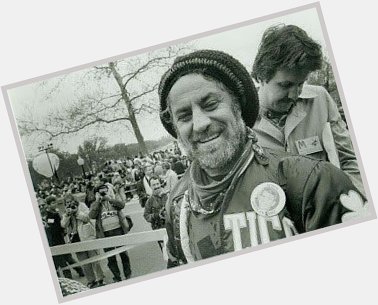 Happy Birthday today (wherever you are!)  Abbie Hoffman! -  