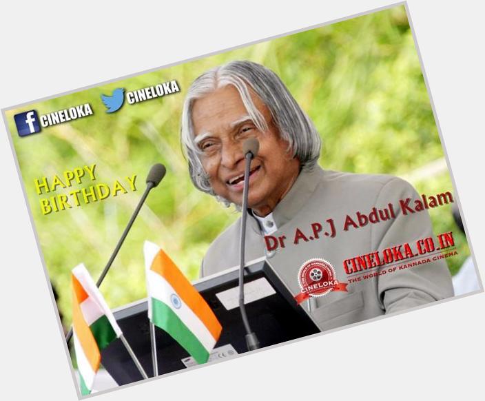 Happy Birthday wishes to one of the Greatest Indian Scientists, Former Indian President Dr. <3 