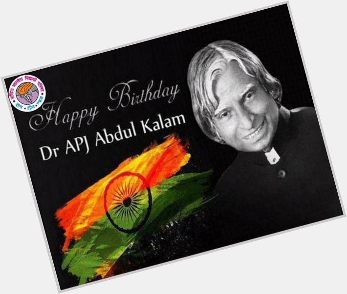 Wish a very Happy Birthday to Ex-President of India Mr. APJ Abdul Kalam   