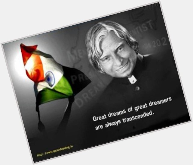  happy birthday to the man who made the nation proud *DR. APJ Abdul kalam* 
