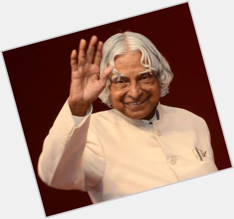 Happy birthday sir Abdul kalam . We all r proud of u always & u r d real hero of our country . Respect 