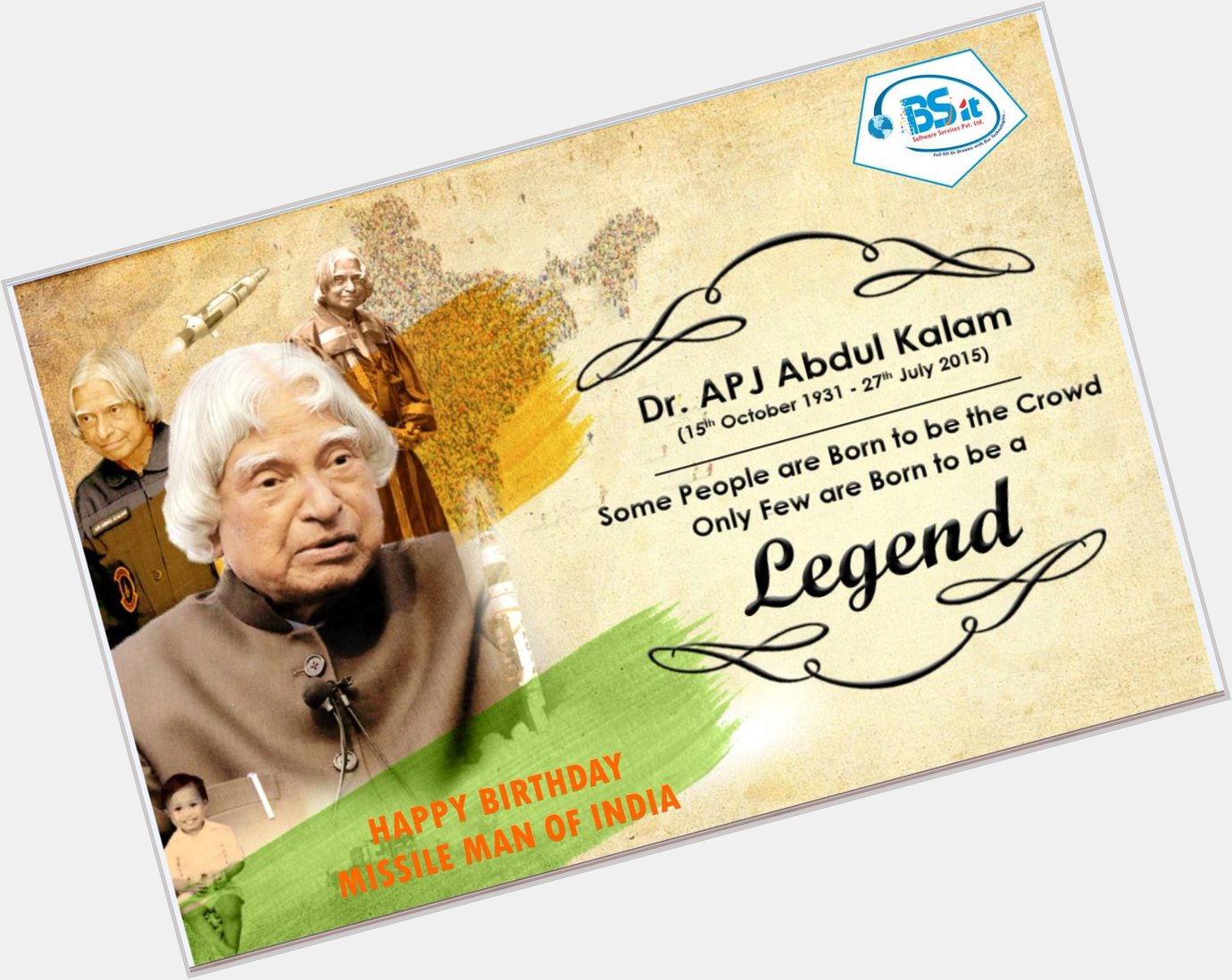 Happy birthday Dr.A.P.J. Abdul Kalam sir Missile Man A great inspiration 