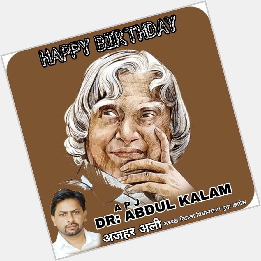 Happy birthday
Dr apj abdul kalam 