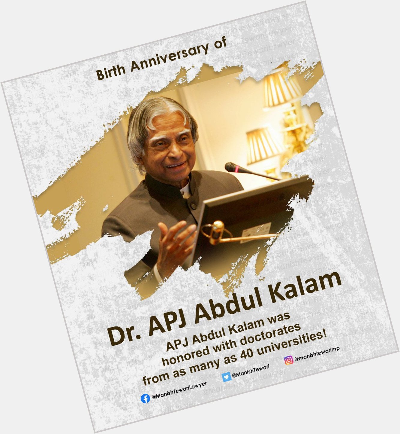 Happy  Birthday to former president  and Missile man of India Dr A. P. J. Abdul Kalam Sir 