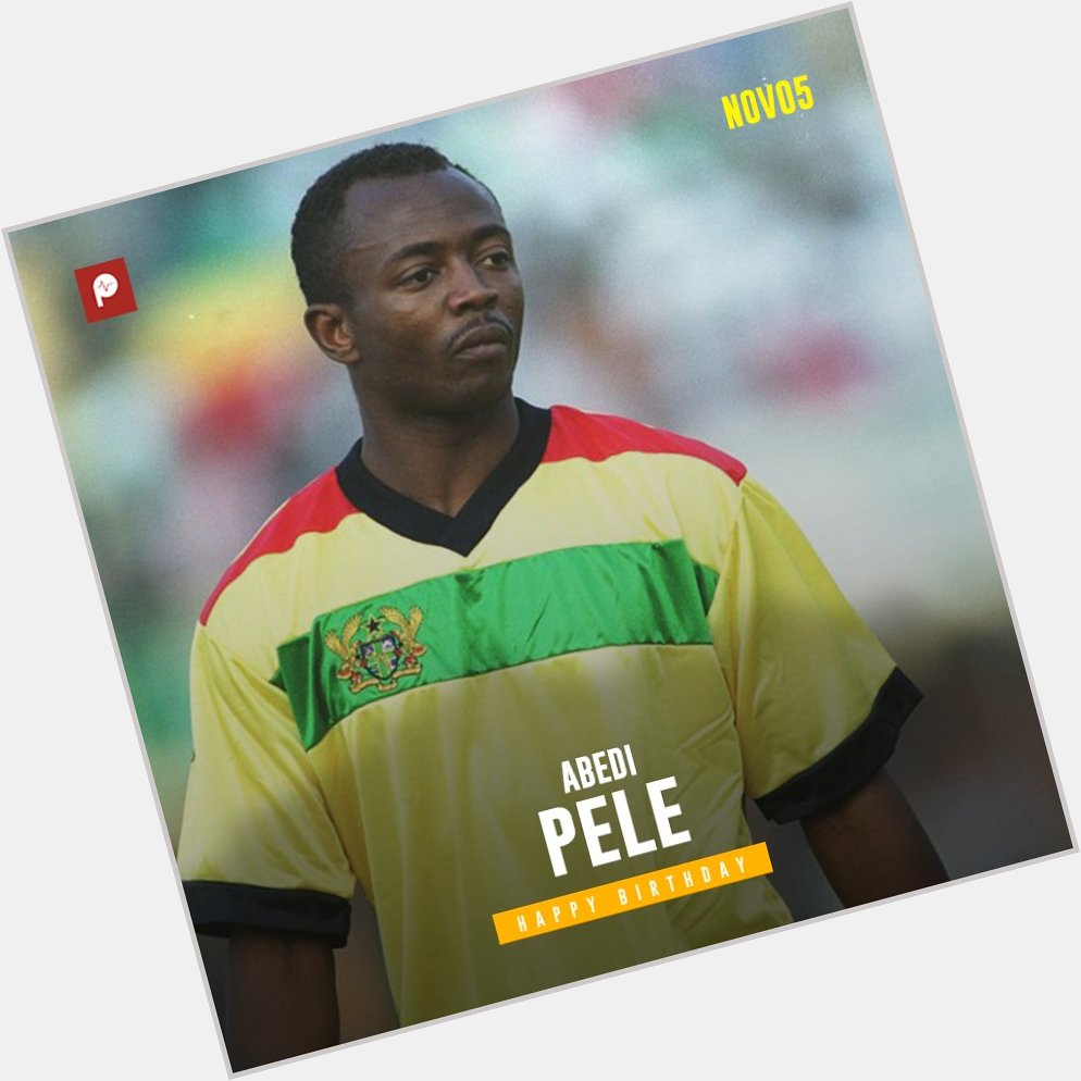 Happy 53rd birthday to Ghana football legend, Abedi Pelé!  