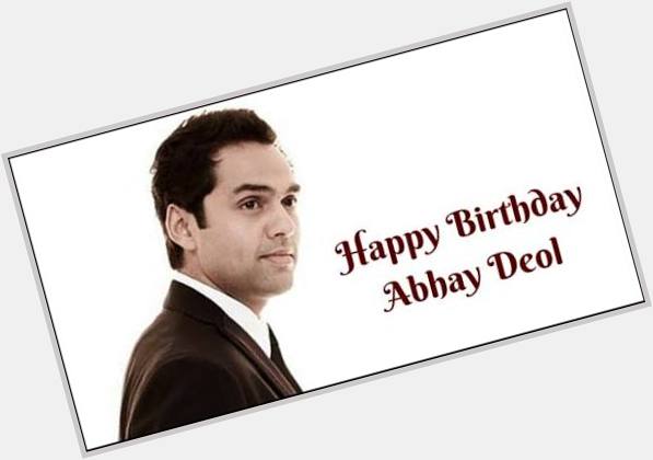 Happy Birthday
Abhay Deol.. 