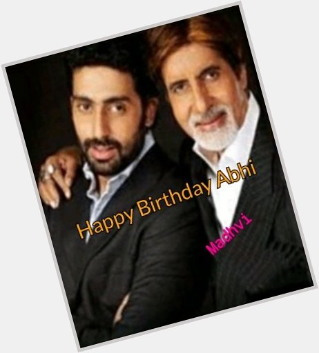   Birthday Abhishek Bachchan God bless you forever 