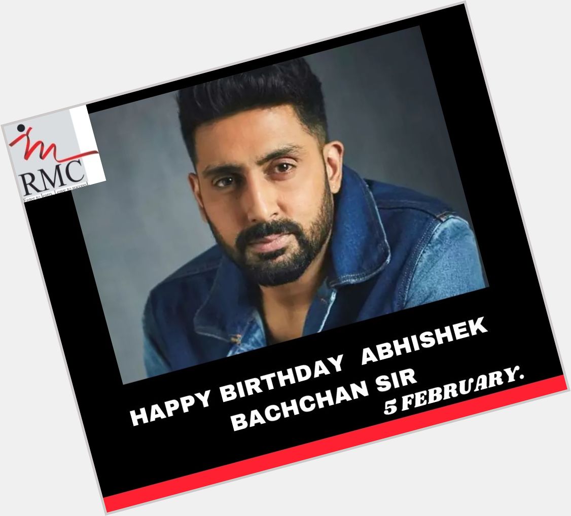 RMC Wishes Abhishek Bachchan Sir a very Happy Birthday. 