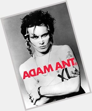 Happy 61st Birthday to Adam Ant
Physical (You\re So)  