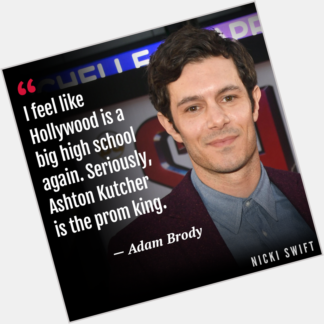 One of our favorite quotes Happy 41st birthday to Adam Brody! 