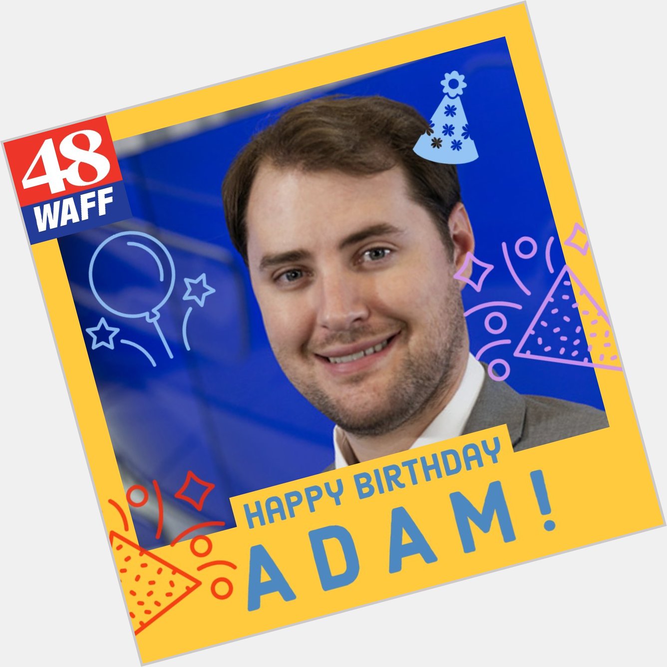Happy Birthday, Adam! Help us wish Adam Clayton from the First Alert Weather Team a very happy birthday. 
