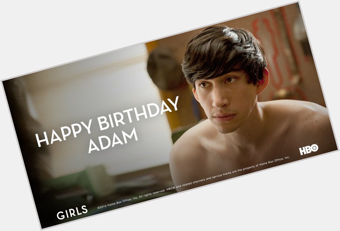 Happy Birthday to our favorite shirtless man on Adam Driver.   