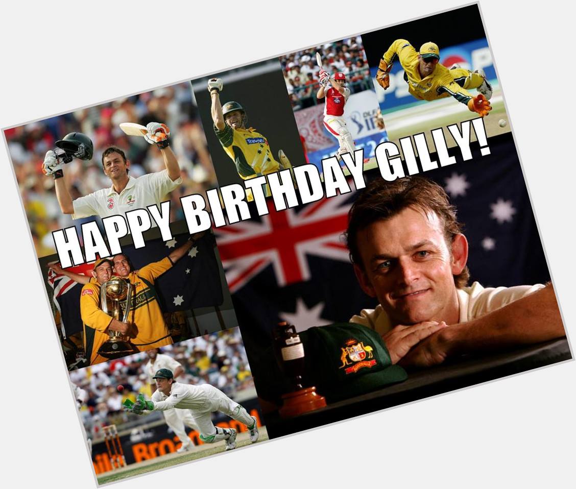 Happy Birthday
to the best WK/Batsman of all time Adam Gilchrist -  
