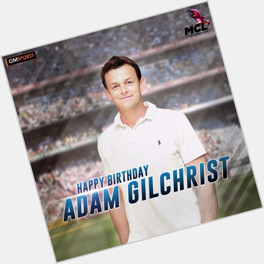 And join us in wishing the iconic cricketer Adam Gilchrist, a very Happy Birthday!  