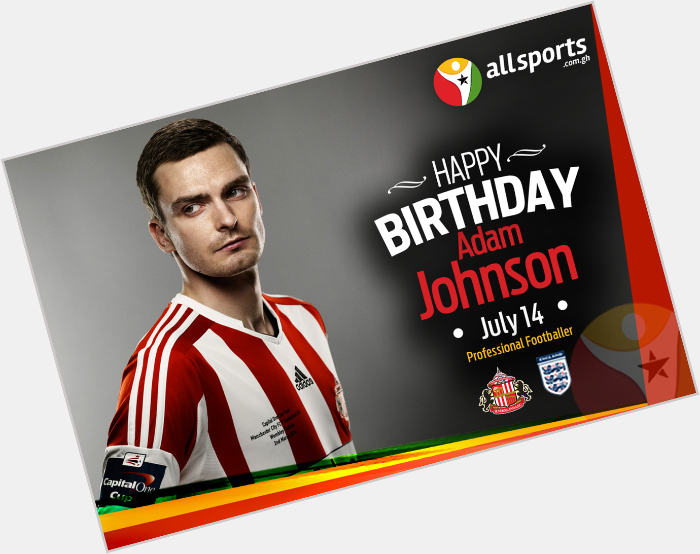 AllSportsGh wishes Adam Johnson a HAPPY BIRTHDAY as he turns 28 today and all the best in his career. 