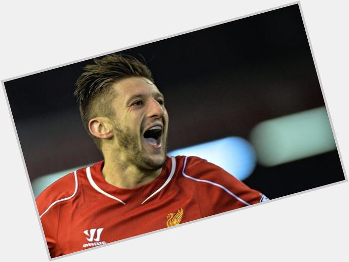 \" Happy birthday to \young\ Adam Lallana who turns 27 today. 