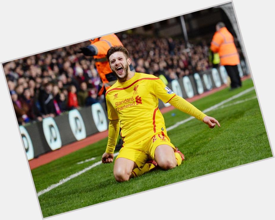 Happy birthday to Adam Lallana!! let me see your brilliant performance at stanford bridge. 