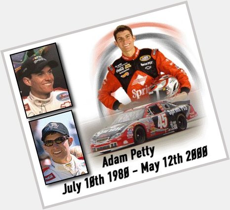 Happy Birthday To Former Nascar Driver Adam Petty, R.I.P 