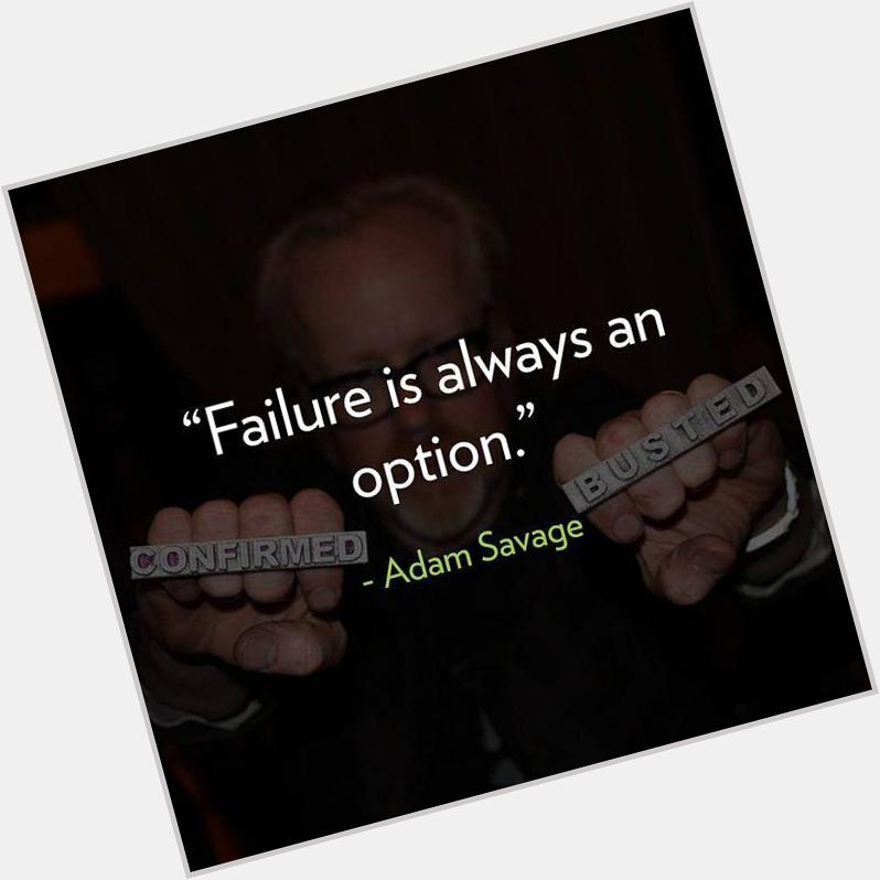 Regram Happy Birthday to Adam Savage! For those unfamiliar, he is an American production designer, actor, educator, 