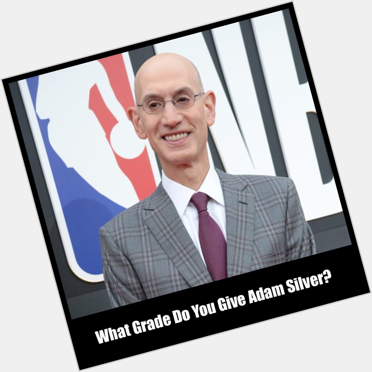 Happy Birthday Adam Silver!

What grade do you the NBA Commissioner? 