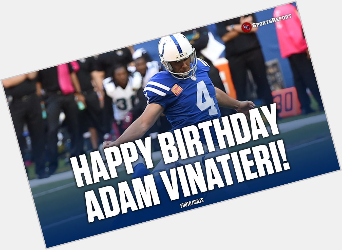  Fans, let\s wish Adam Vinatieri a Happy Birthday! 