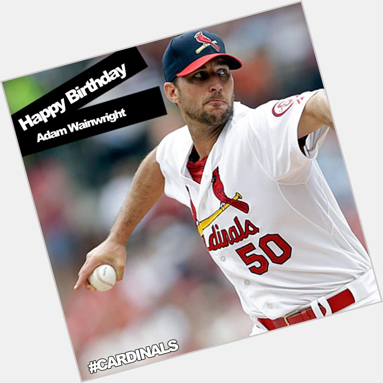 
Happy Birthday Adam Wainwright of the St. Louis Cardinals. The pitcher turns 34 today 