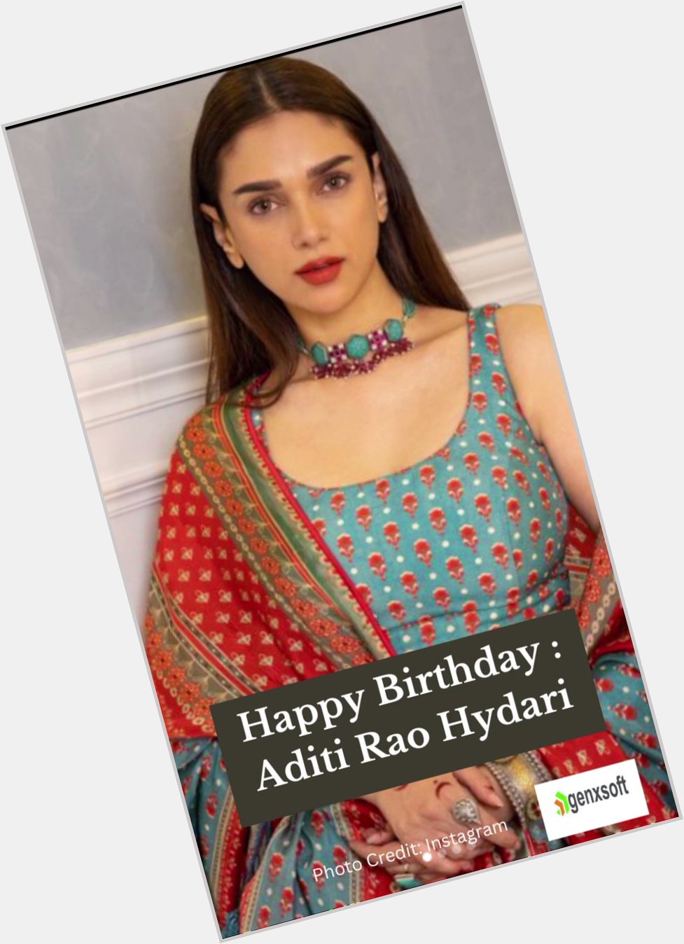 Happy Birthday Aditi Rao Hydari : belongs to not one but two royal families! 