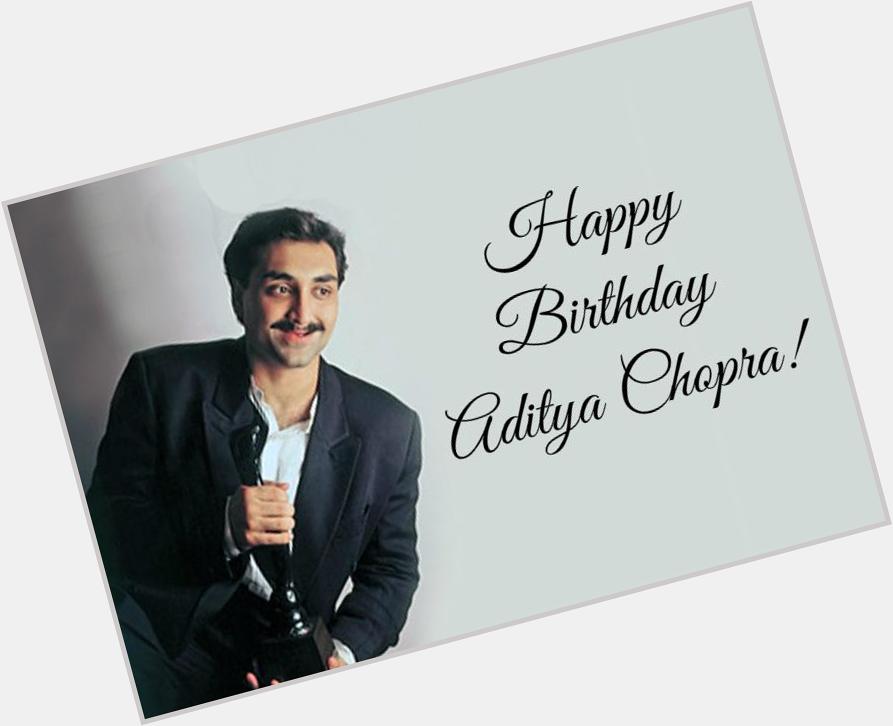 Happy Birthday Aditya Chopra! Seriously. 