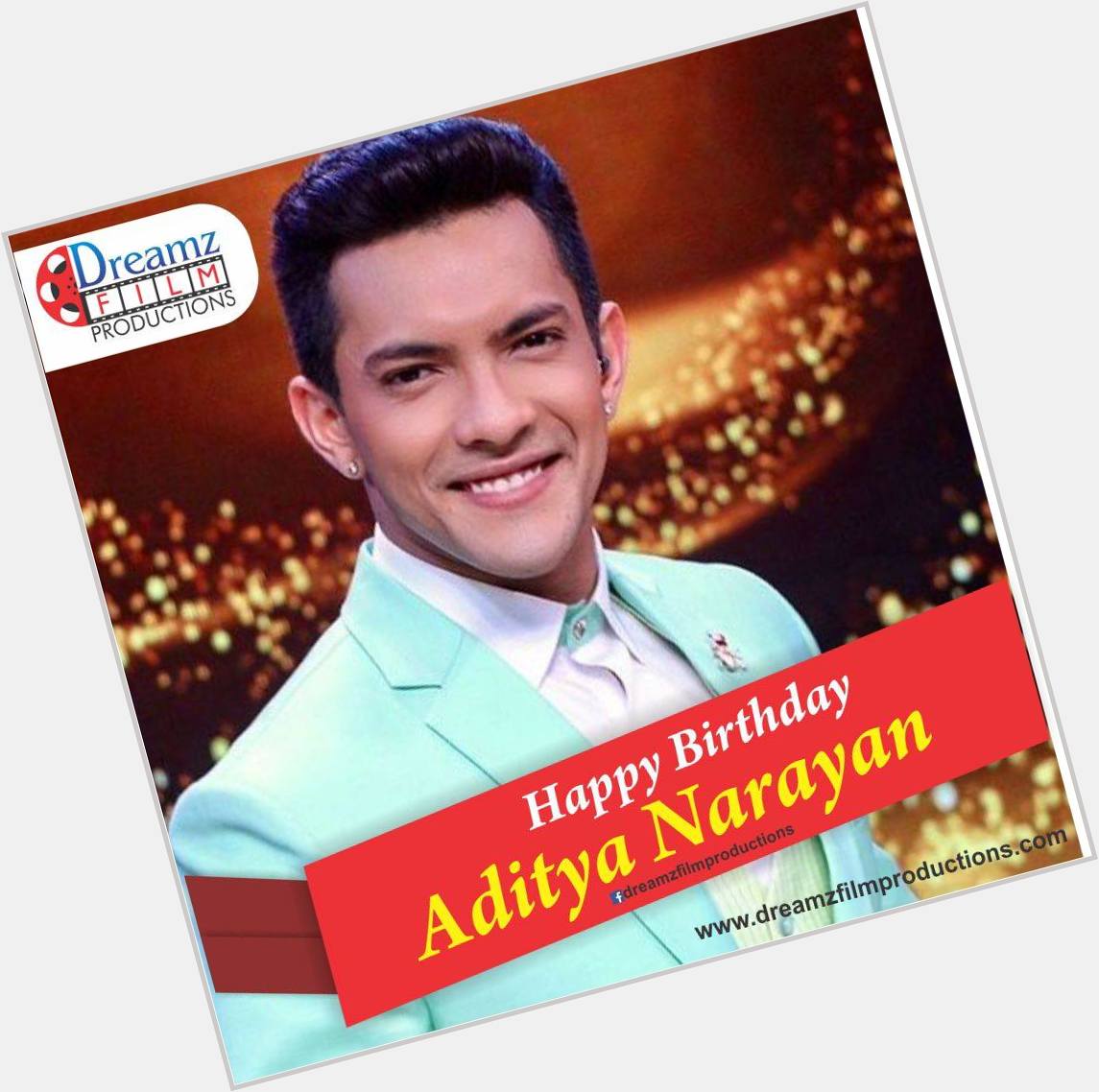 Dreamz Film Productions wishes a very  to Aditya Narayan (Bollywood Singer) 