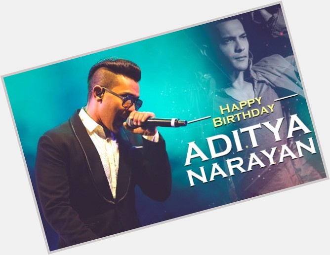 Happy 34th Birthday to Indian Playback Singer, TV Host & Actor,
Mr Aditya Narayan Ji.       