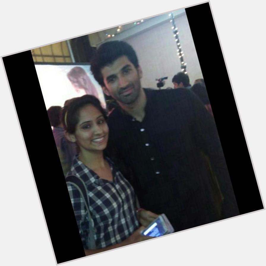 Happy Birthday Aditya Roy Kapoor!!
I will never forget this day when i met you   