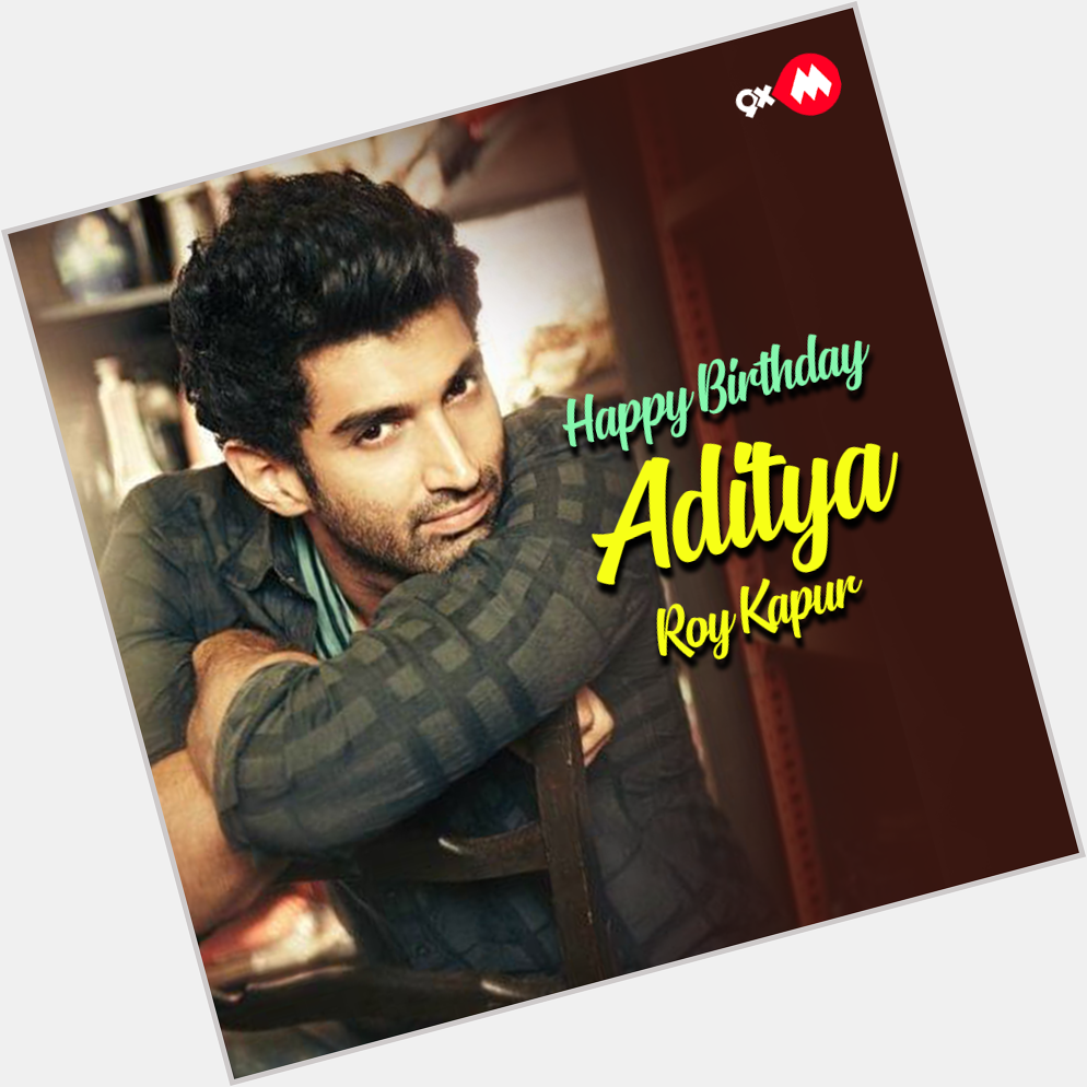 Here\s wishing the handsome hunk of Bollywood, Aditya Roy Kapur, a very happy birthday! 
