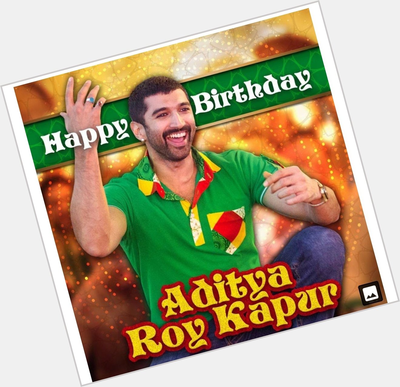 Wish you a happy birthday..Aditya Roy Kapur 