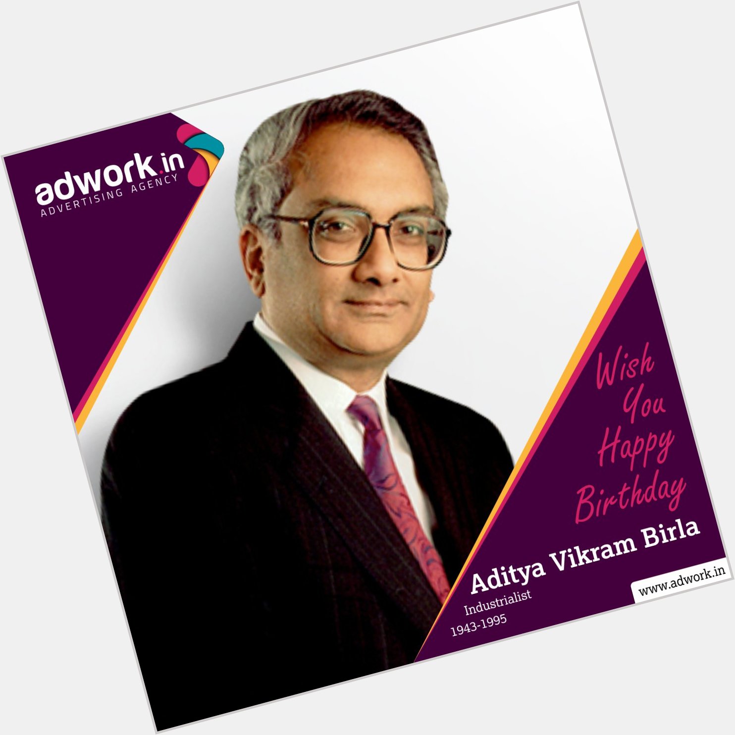 Happy birthday Aditya Vikram Birla, 1943-1995,  Visit on 
